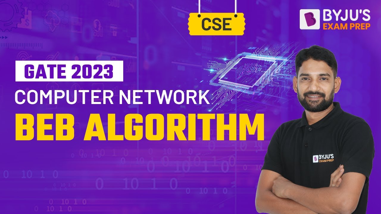 Экзамен GATE 2023 по компьютерной инженерии (CSE) | BYJU'S GATE | Алгоритмы BEB | Компьютерные сети