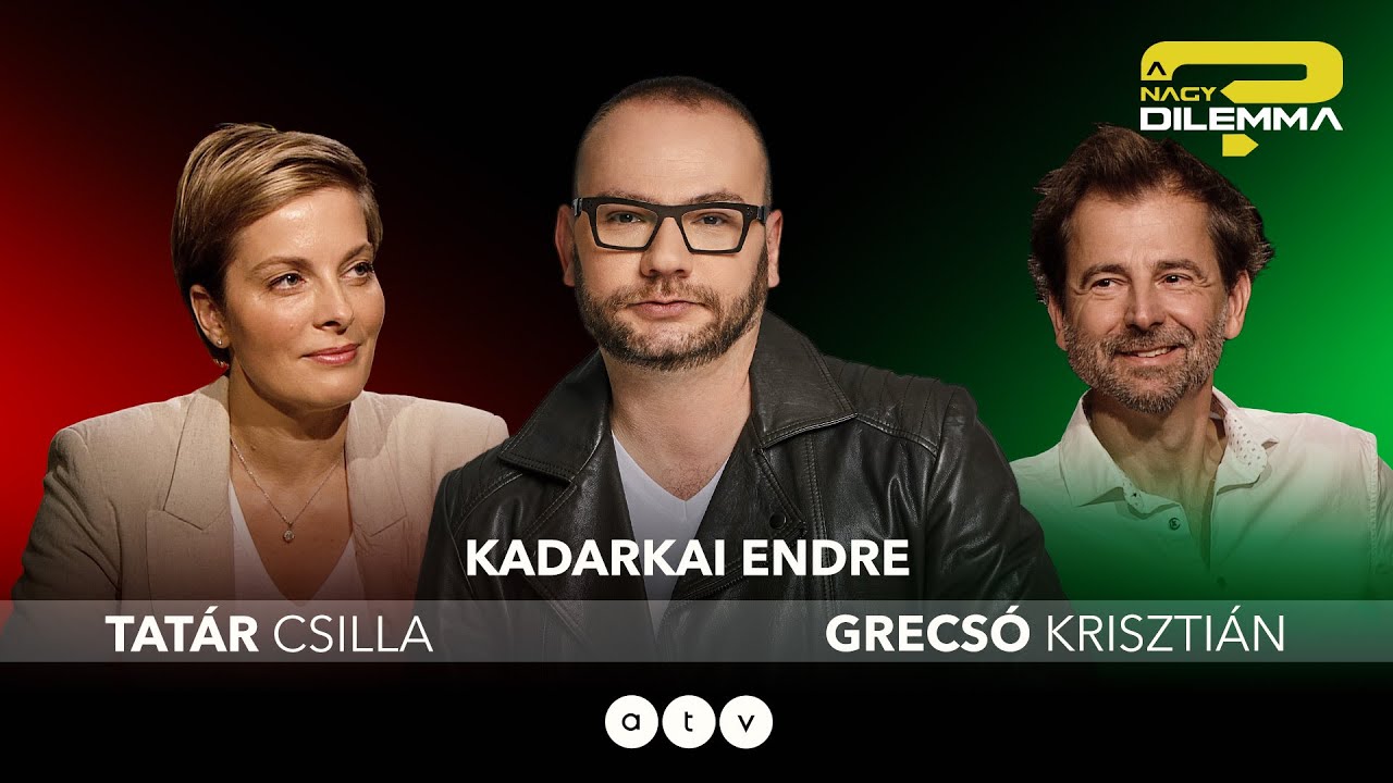 A NAGY DILEMMA - Tatár Csilla és Grecsó Krisztián