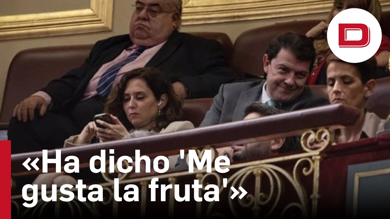 El equipo de Ayuso desmiente un insulto a S&aacute;nchez desde la tribuna: &laquo;Ha dicho 'Me gusta la fruta'&raquo;