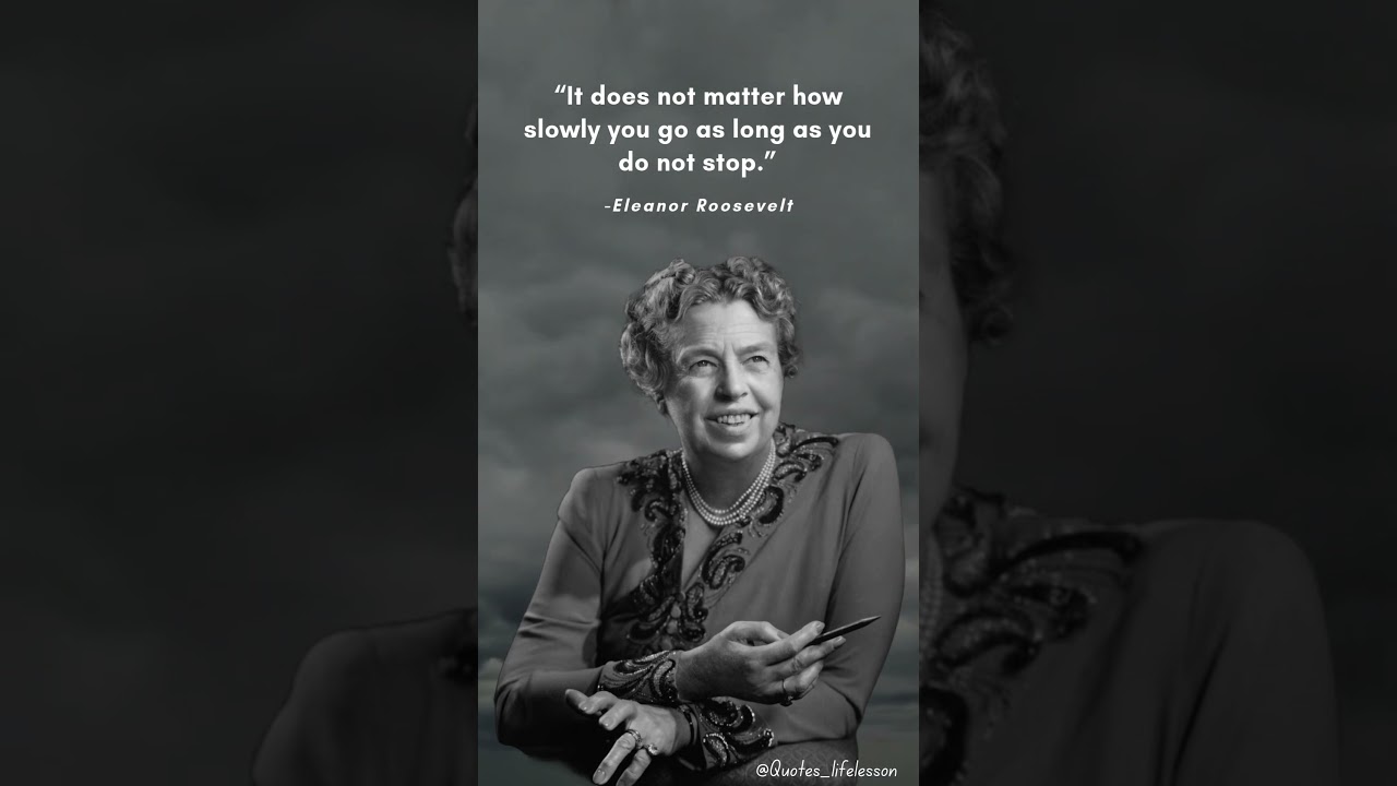 Eleanor Roosevelt Quotes!