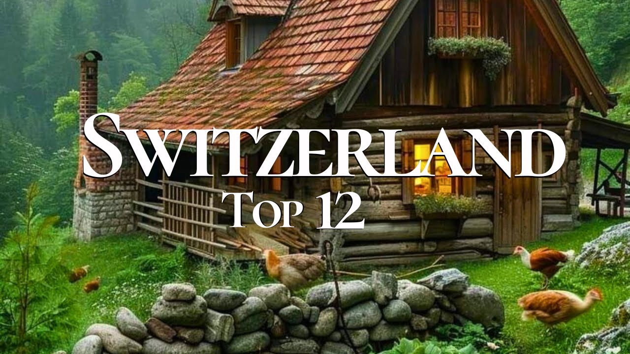12 Most Beautiful Towns and Villages to Visit in Switzerland 4K🇨🇭