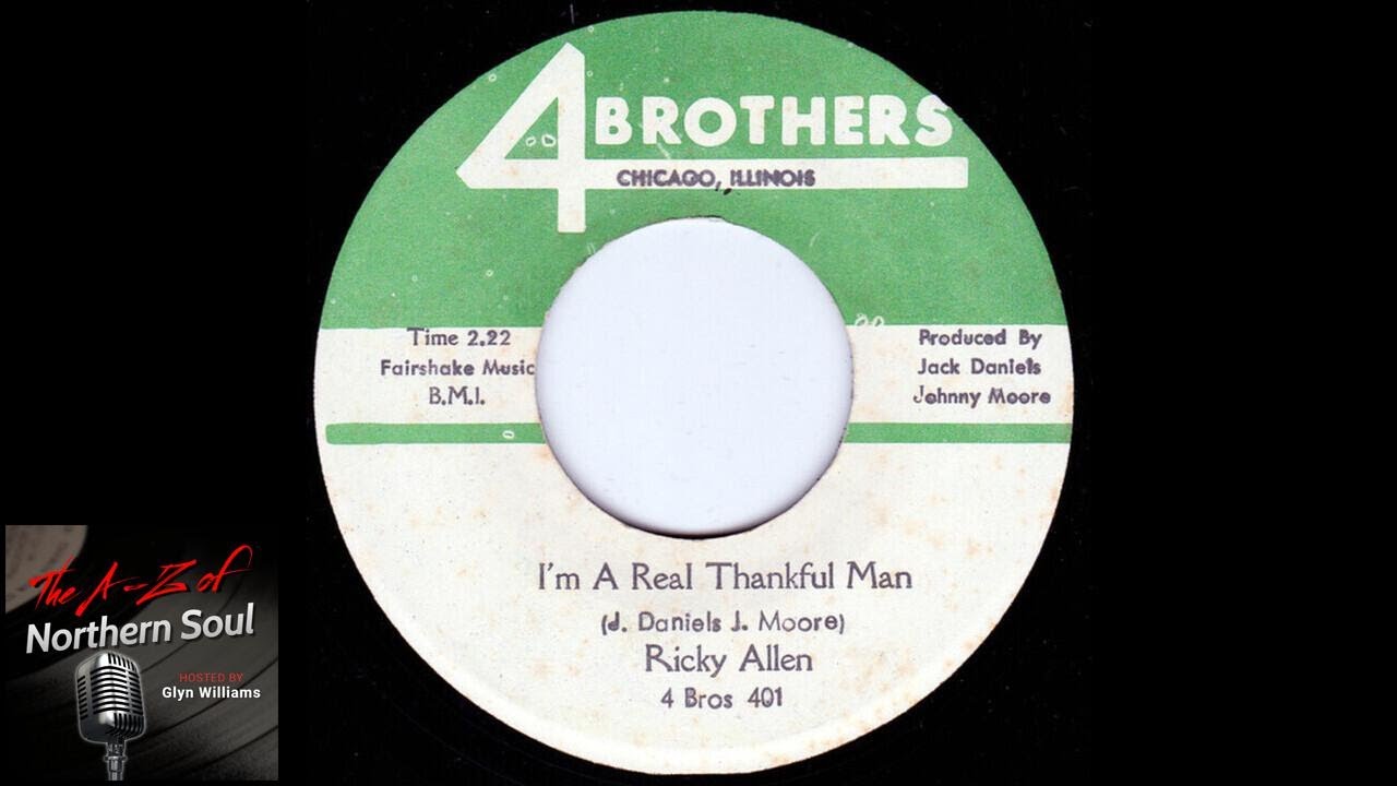 Ricky Allen - I'm A Real Thankful Man - 1967 Northern Soul Music