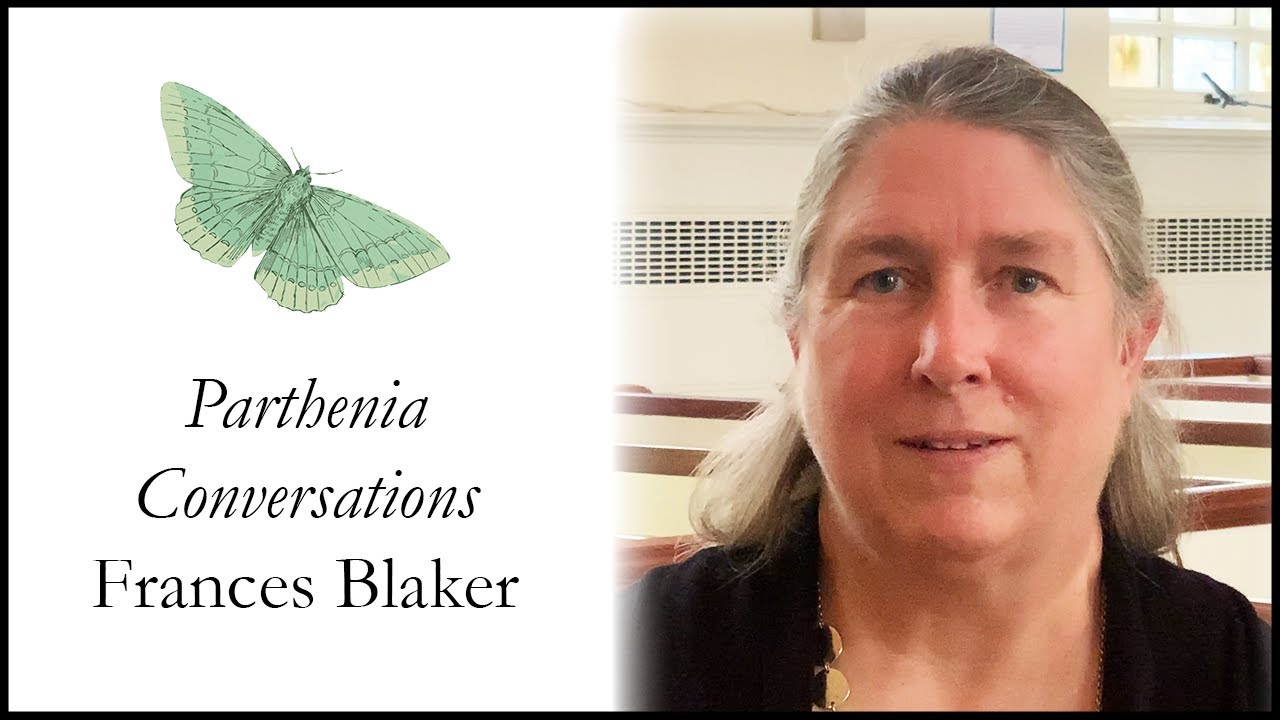 Parthenia Conversations - Frances Blaker