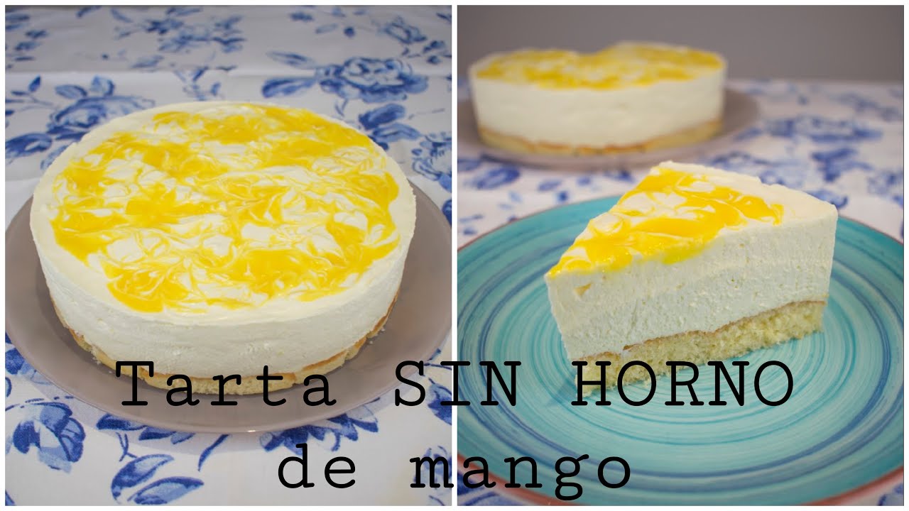 Tarta SIN HORNO de mango | Sweet Shop Victoria
