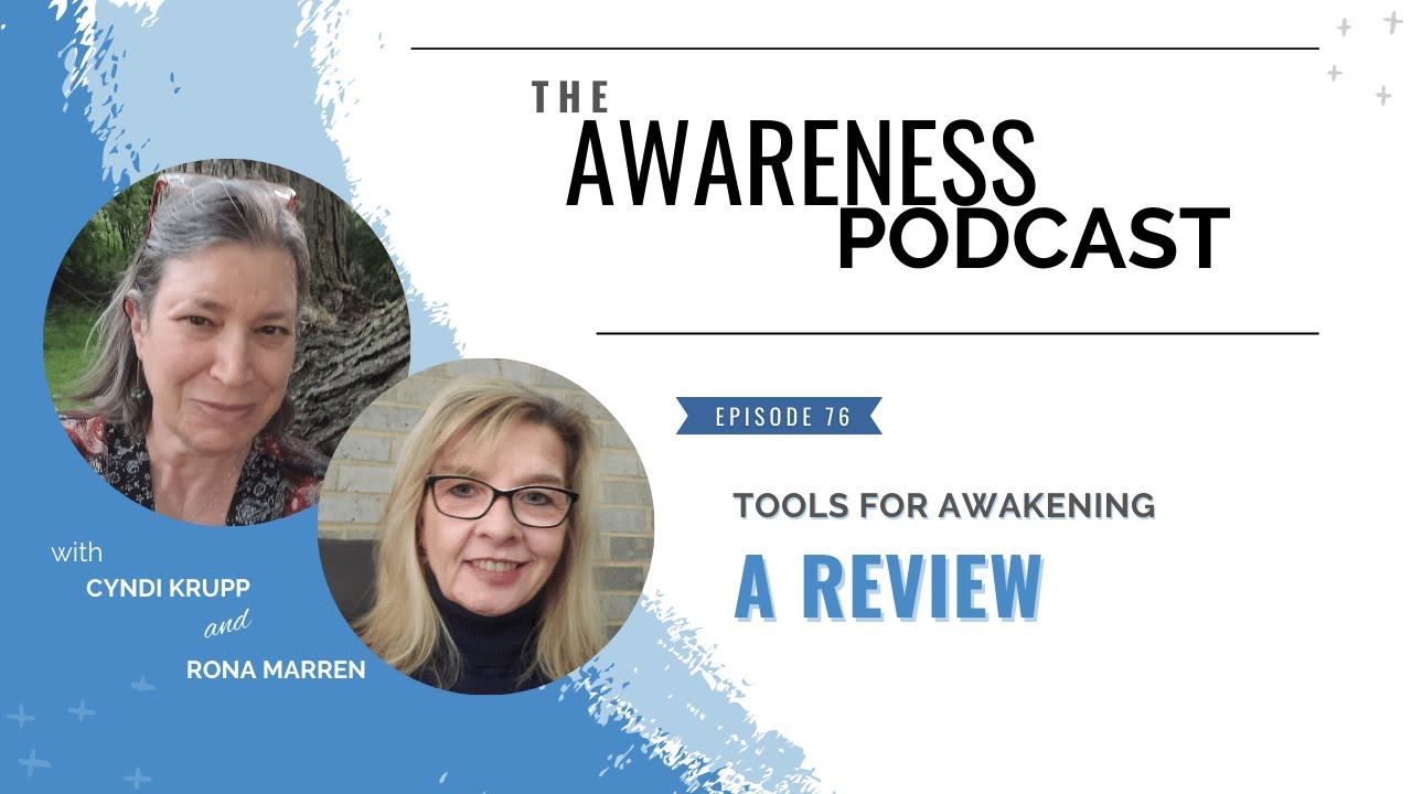 Tools for Awakening with Cyndi Krupp and Rona Marren: A Review