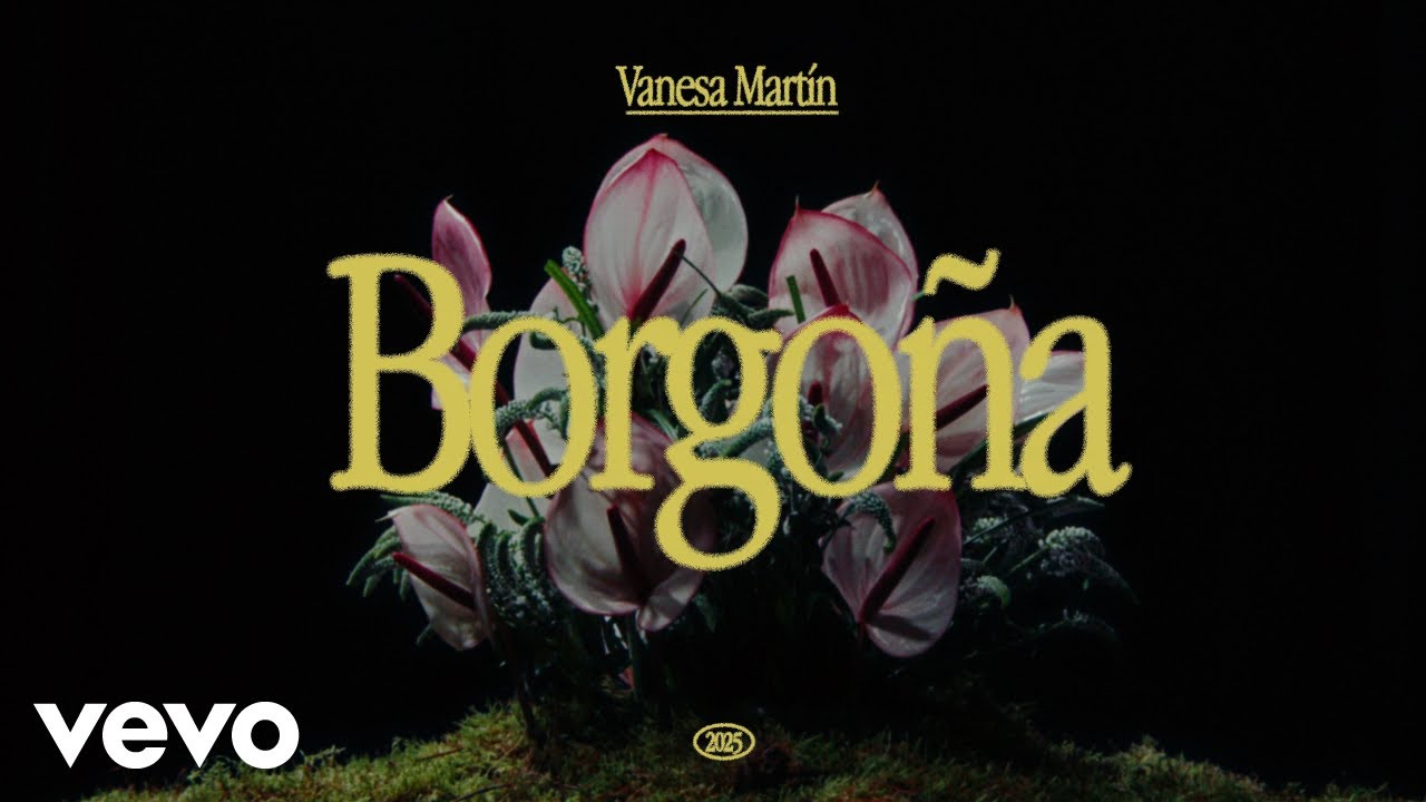 Vanesa Mart&iacute;n - Borgo&ntilde;a (Visualizer)