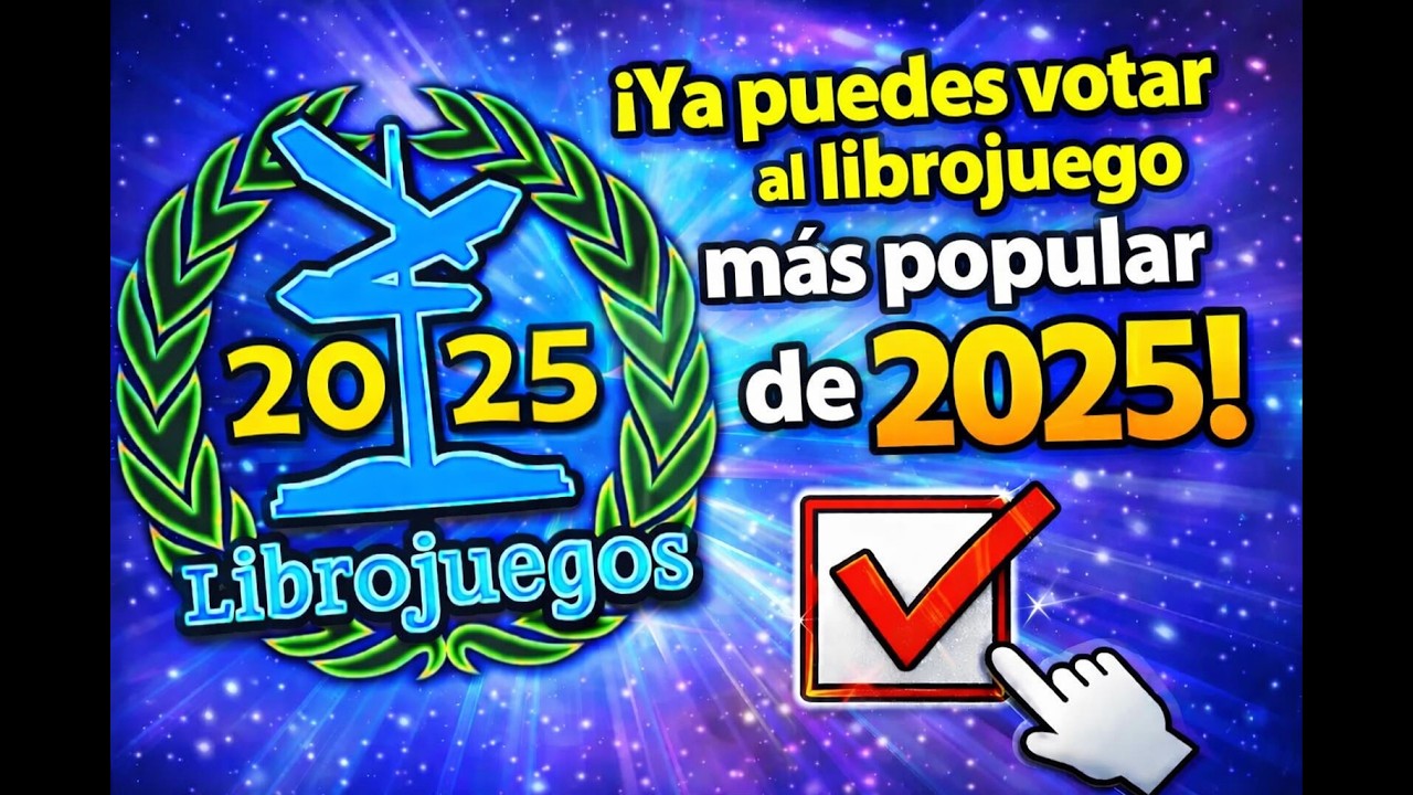 &iexcl;Ya puedes votar al librojuego m&aacute;s popular de 2025!