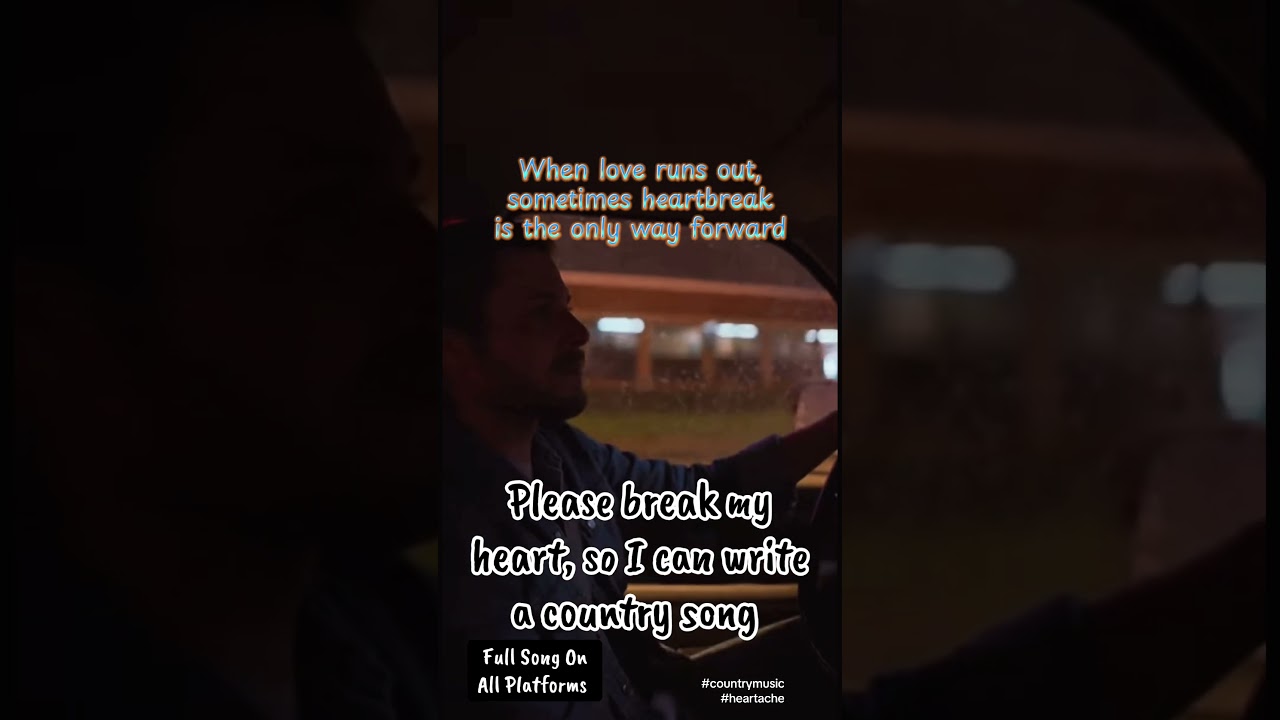 Please break my heart 