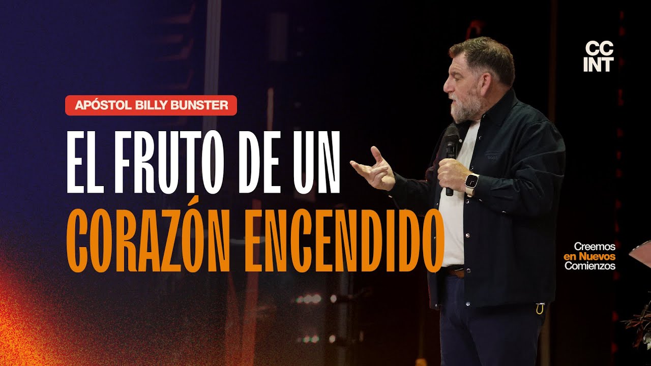 Apóstol Billy Bunster - El fruto de un corazón encendido