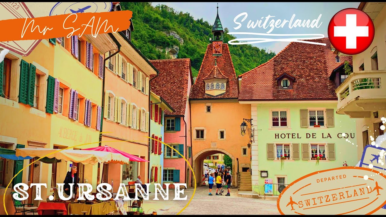 St. Ursanne, Switzerland 🇨🇭, The charming and picturesque town