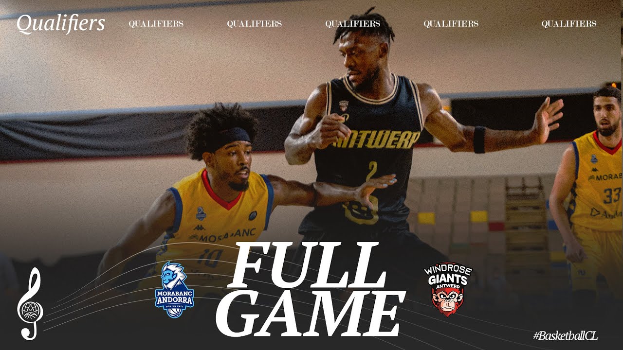 Qualif. Rounds | BC MoraBanc Andorra v Windrose Giants Antwerp | Full Basketball Game | BCL 2024-25