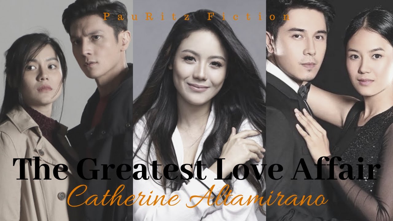 The Greatest Love Affair - Catherine Altamirano (Ritz Azul)