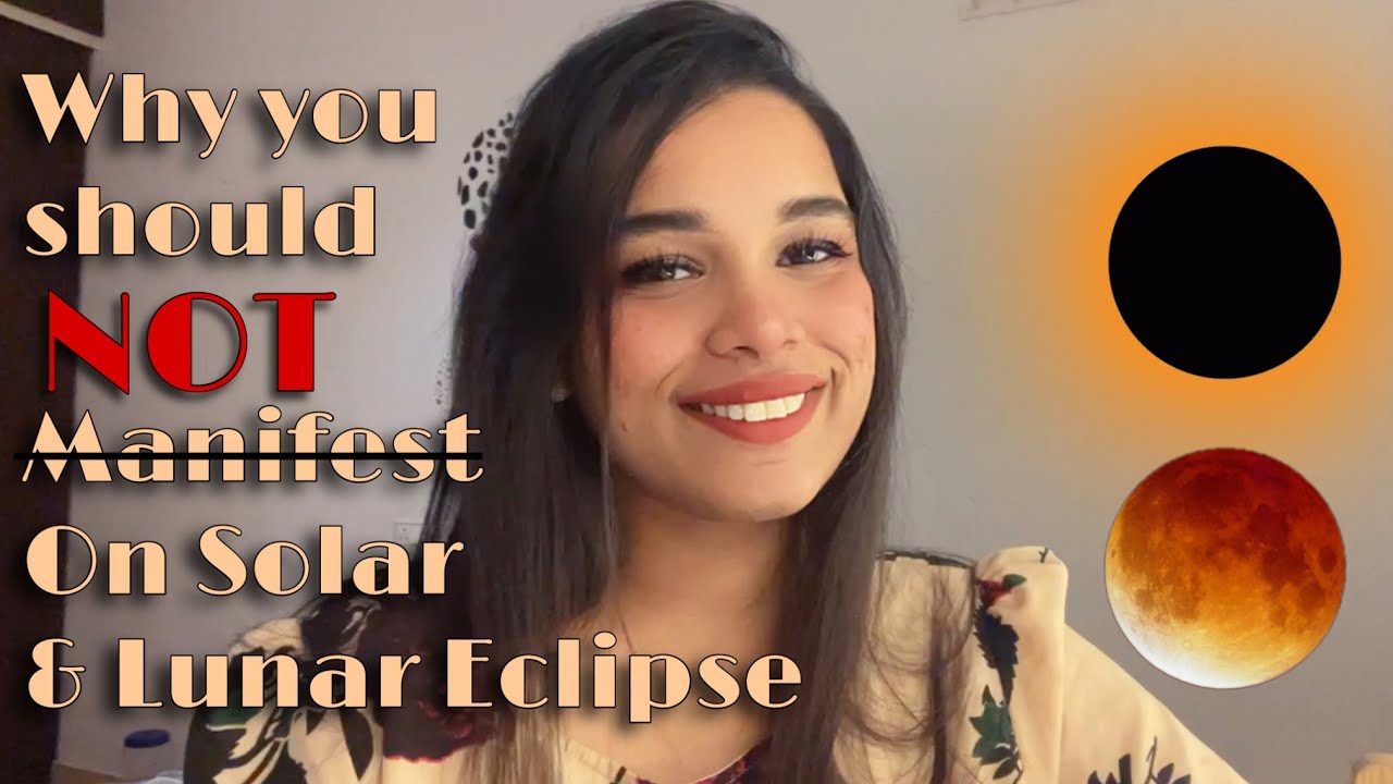 Why you should not Manifest on Solar & Lunar Eclipse // Practices you can perform on eclipse 🌑🌕