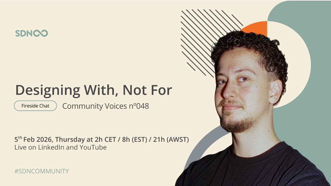 Designing With, Not For : SDN Community Voices nº048
