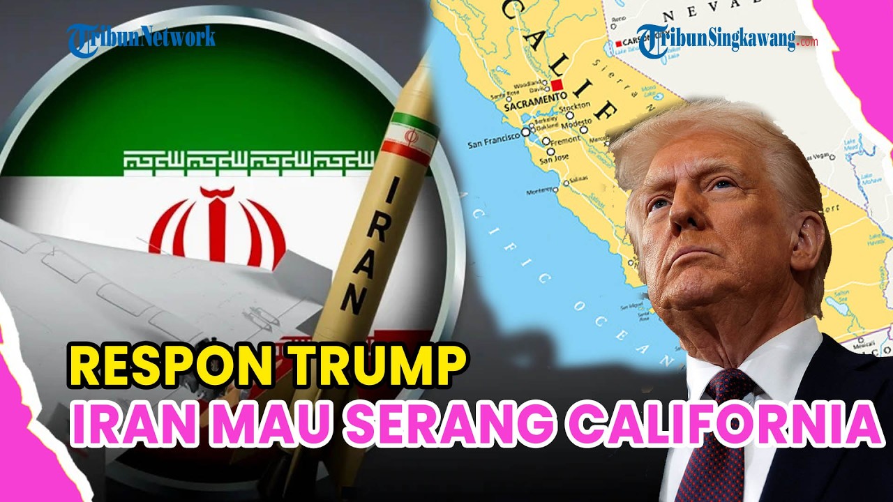 🔺IRAN DISEBUT MAU SERANG CALIFORNIA, TRUMP: KITA HADAPI APA ADANYA❗
