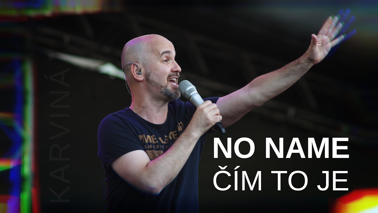 NO NAME - Čím to je (Karviná 2025)
