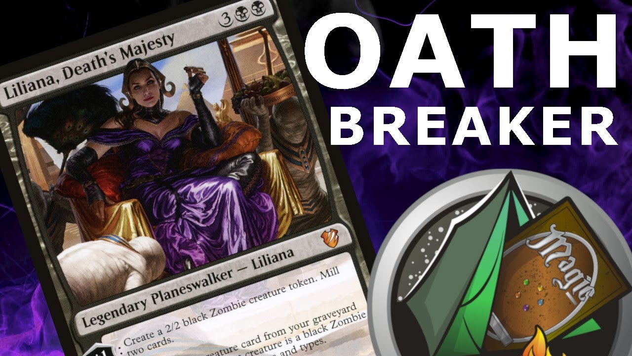 Liliana, Death's Majesty OATHBREAKER!
