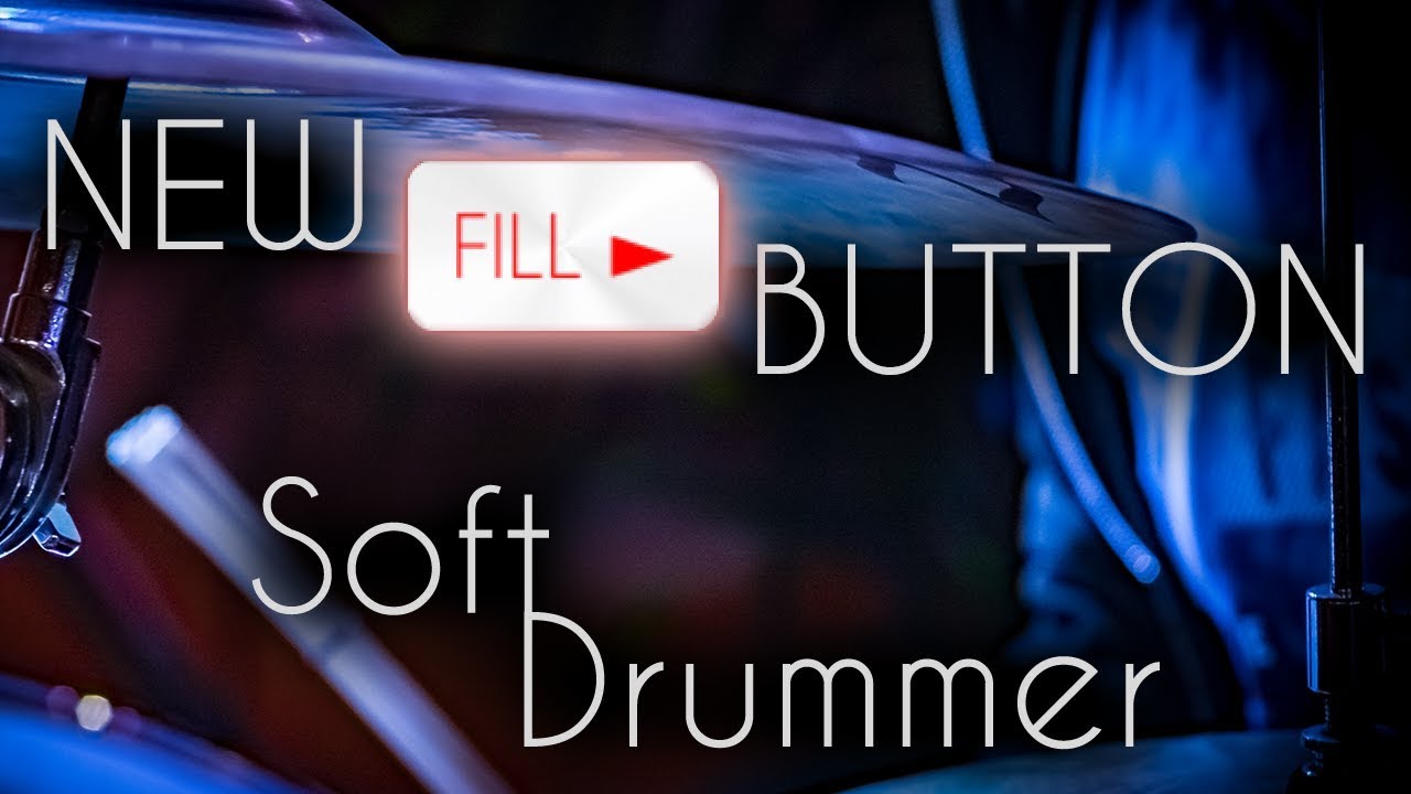 Introducing Soft Drummer Fill In/Out Button