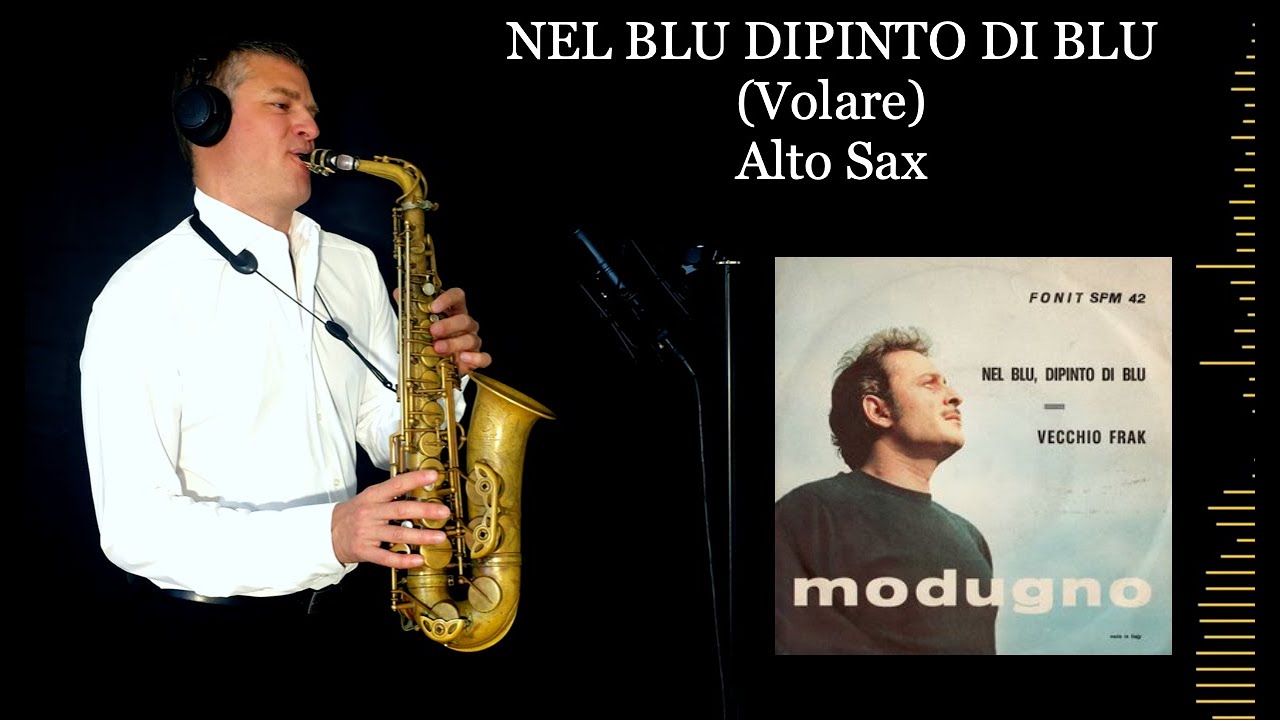 NEL BLU DIPINTO DI BLU (Volare) - D.Modugno - Alto Sax - Free score