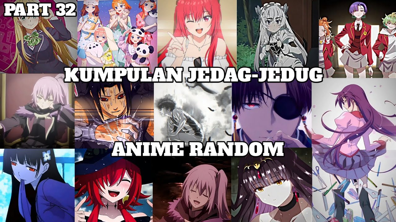 kumpulan jedag-jedug anime random tiktok🔥🎧 || part 32