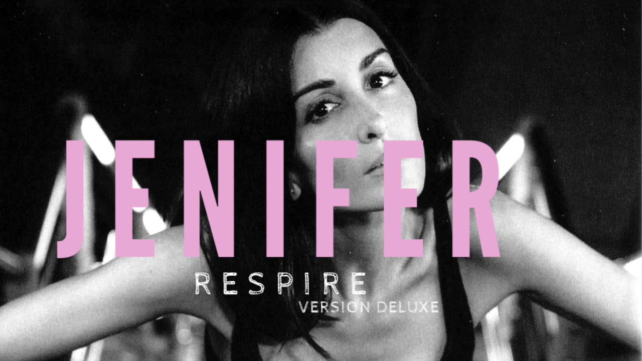 Jenifer - Respire (Deluxe Version) - FANMADE