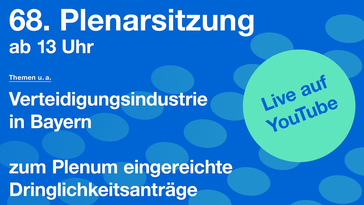 68. Plenarsitzung der 19. Wahlperiode | Bayerischer Landtag