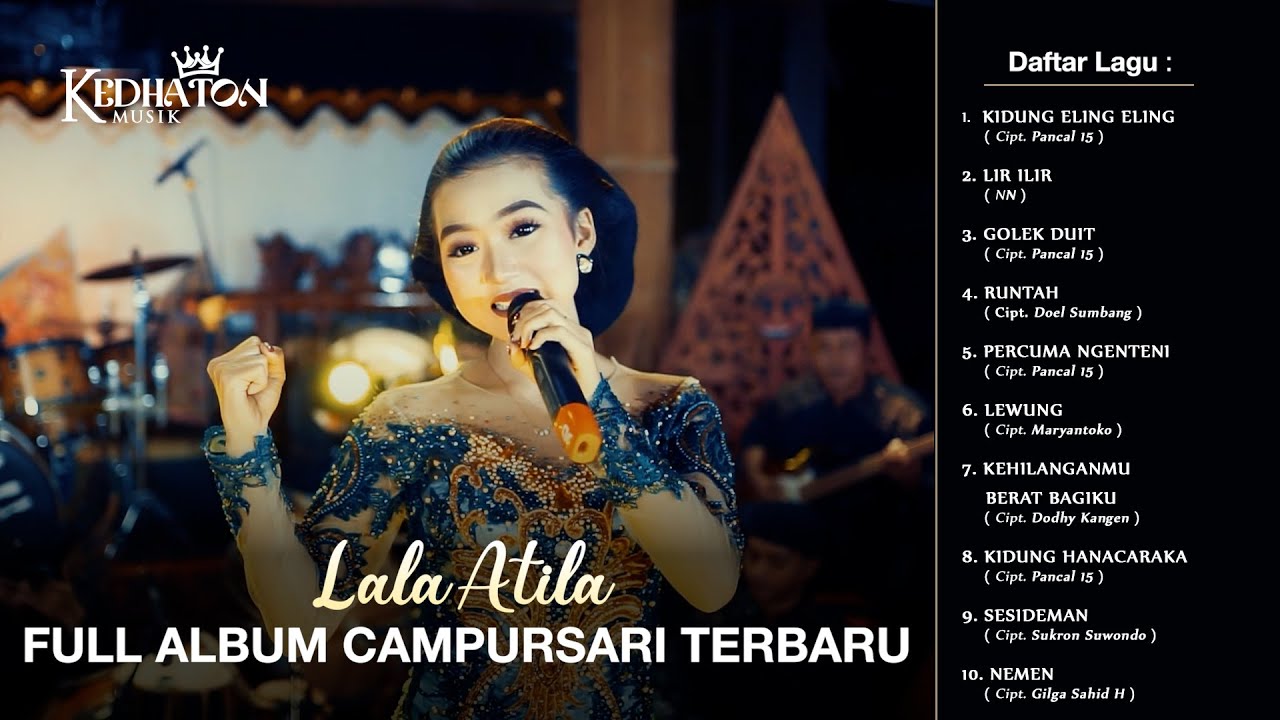 Lala Atila Full Album Campursari Terbaru - Kedhaton Musik