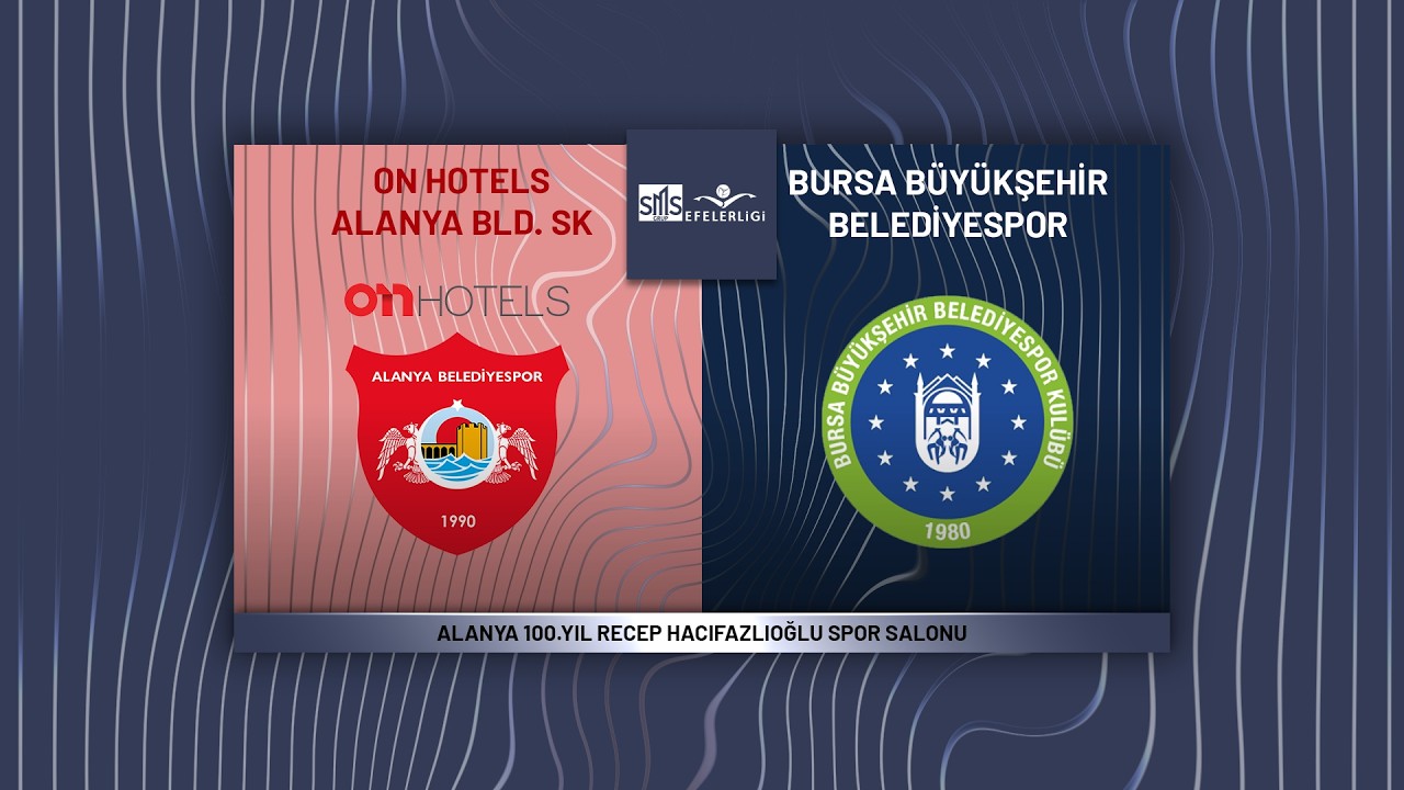 ON HOTELS ALANYA BLD. - BURSA BÜYÜKŞEHİR BLD. SMS Grup Efeler Ligi
