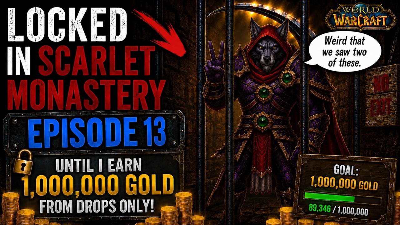 Closing in on 100K | Gold Locked in Scarlet Monastery | Episode 13