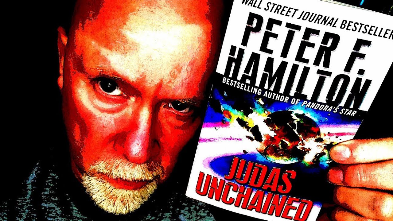 JUDAS UNCHAINED / Peter F. Hamilton / Book Review / Brian Lee Durfee (spoiler free)