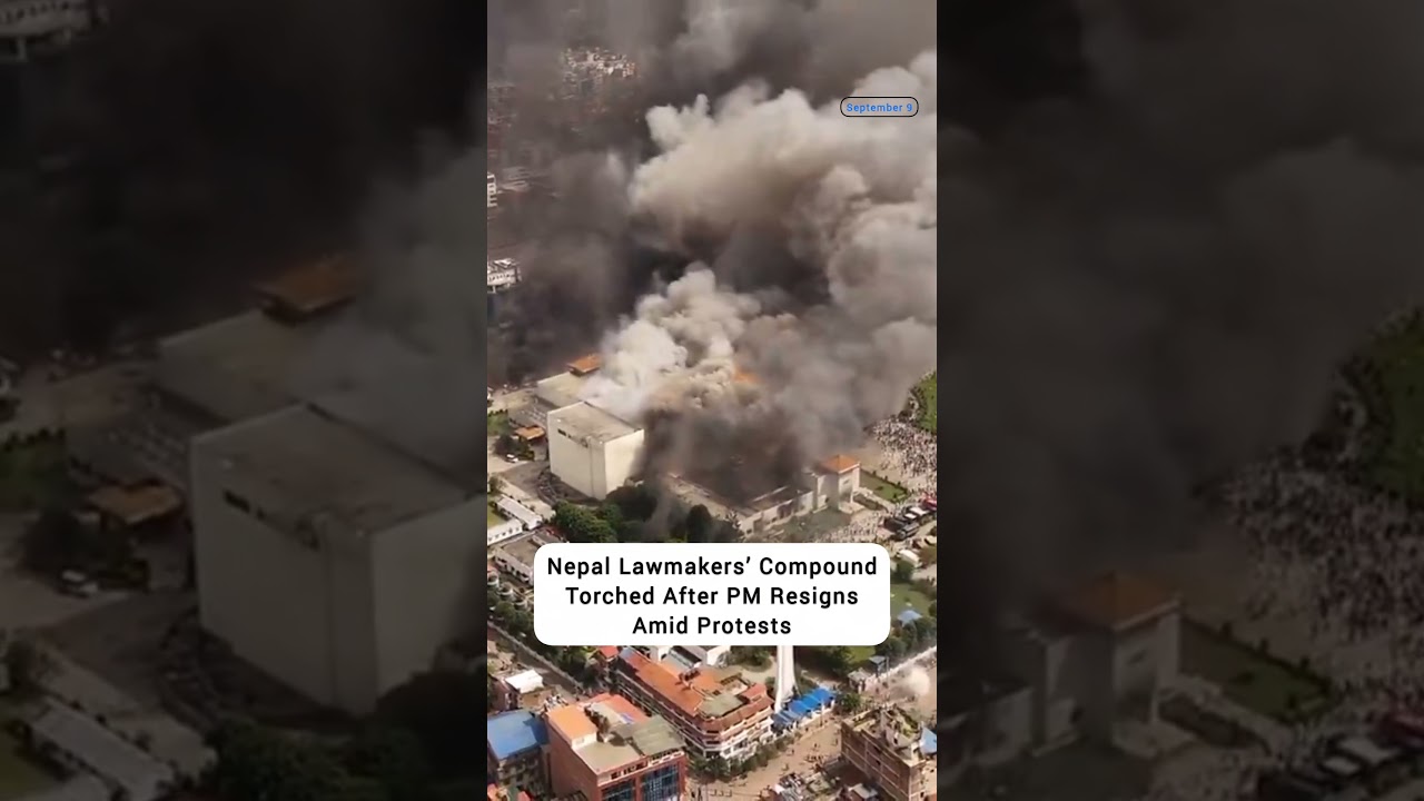 Nepal Lawmakers&rsquo; Compound Torched After PM Resigns Amid Protests