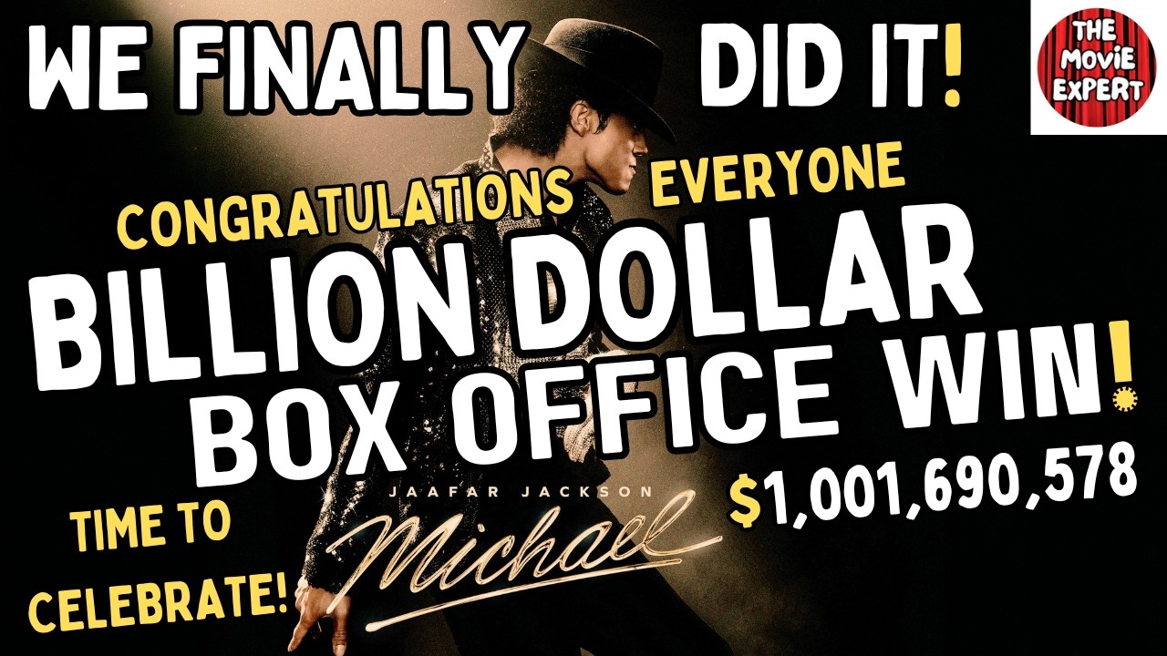 Michael: Billion Dollar Box Office Win - Congratulations - We Finally Did It