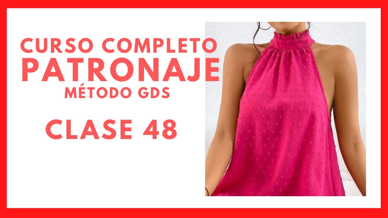 Clase 48 - Patronaje desde cero - Curso completo