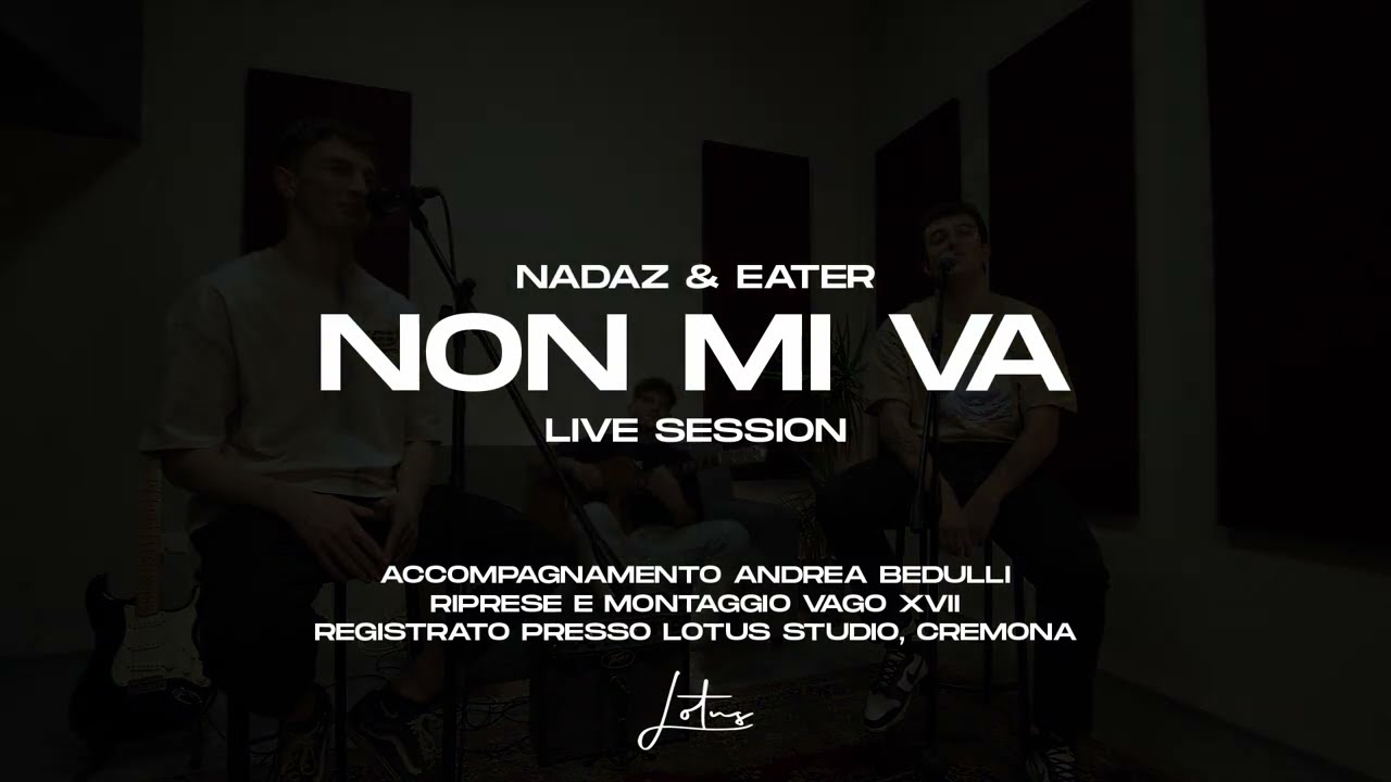 Nadaz Unplugged / Non Mi Va (Ft. Eater)