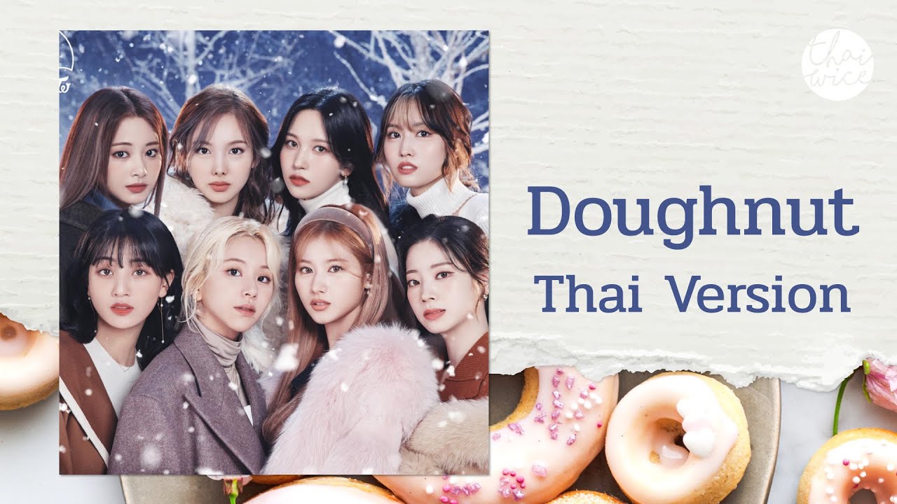 [Thaiwice Cover Thai Ver.] TWICE “Doughnut”