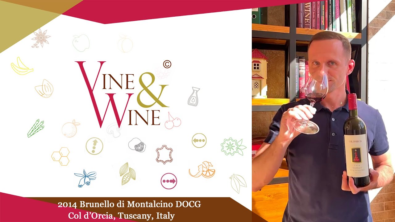 Дегустация вина 2014 Brunello di Montalcino DOCG, Col d&rsquo;Orcia, Tuscany, Italy