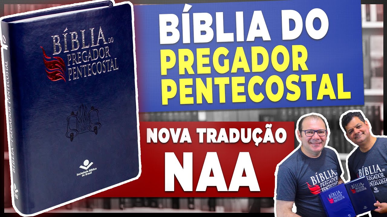 Bíblia do Pregador Pentecostal NAA com o Pr. Erivaldo de Jesus