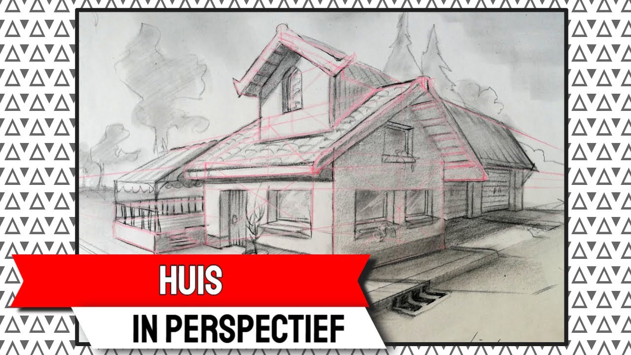 Hoe teken je een Huis in Perspectief