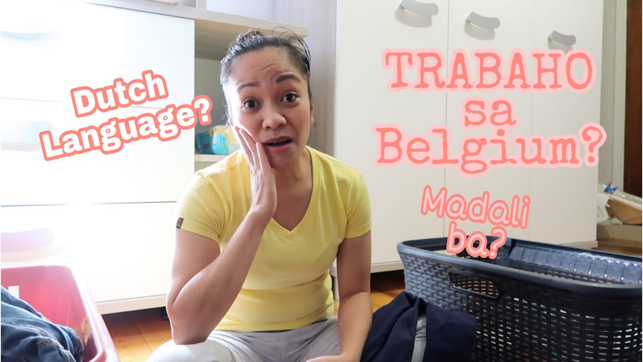 MADALI BANG MAKAHANAP NG TRABAHO SA BELGIUM?| DUTCH LANGUAGE LEVEL? | FILIPINA LIFE IN BELGIUM 🇧🇪