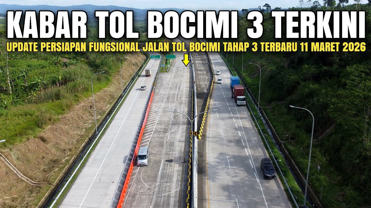 Nol Kilo Meter Tol Bocimi 3 Terkini 11 Maret 2026 | Update Pesiapan Fungsional Tol Bocimi Tahap 3