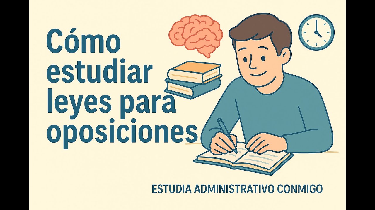 Cómo estudiar leyes para oposiciones (y recordarlas para siempre)