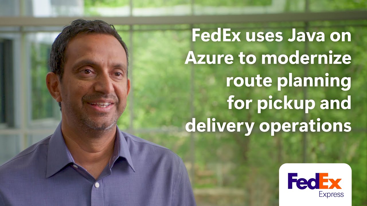 FedEx uses Java on Azure to modernize route planning for pickup and delivery operations