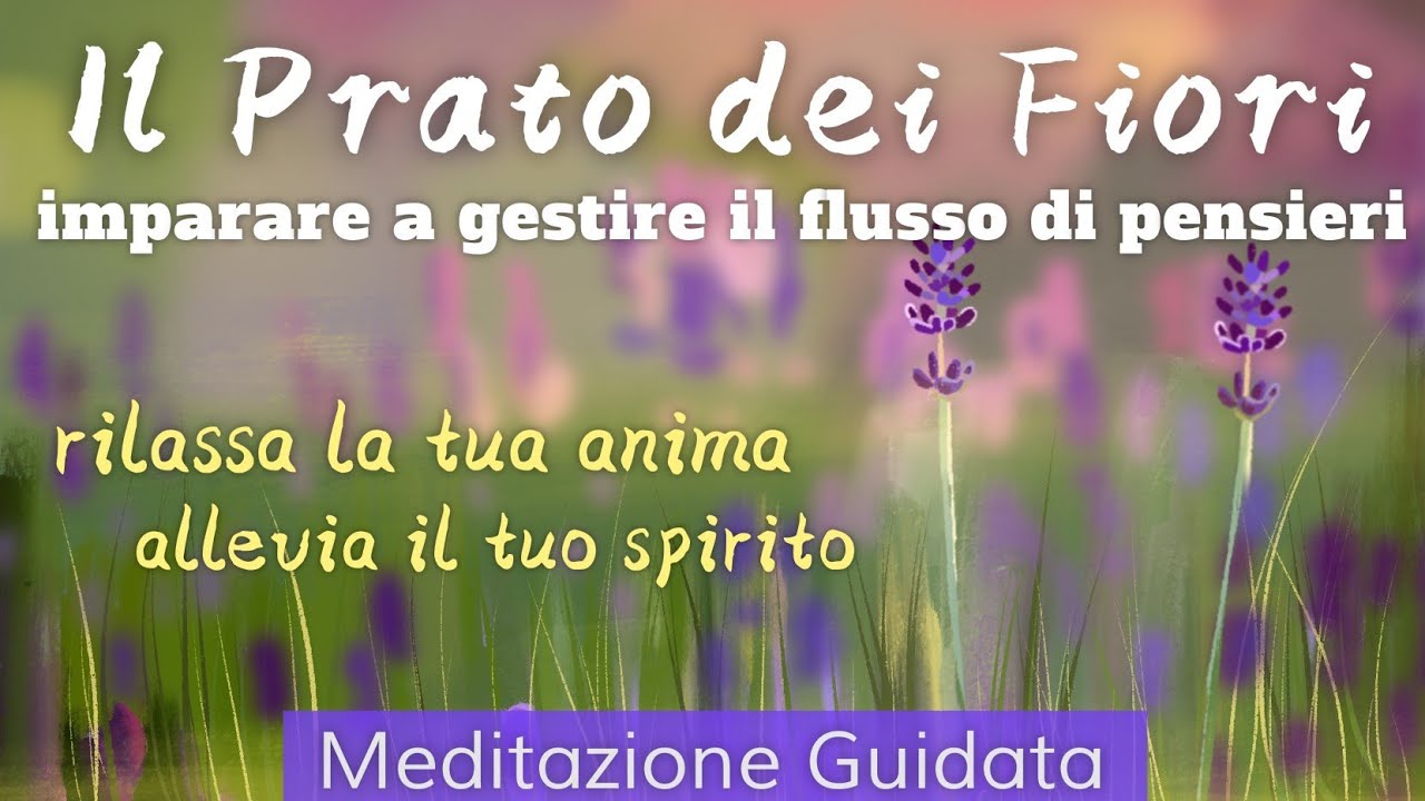 Il Prato Di Fiori - Meditazione Guidata Italiano -
