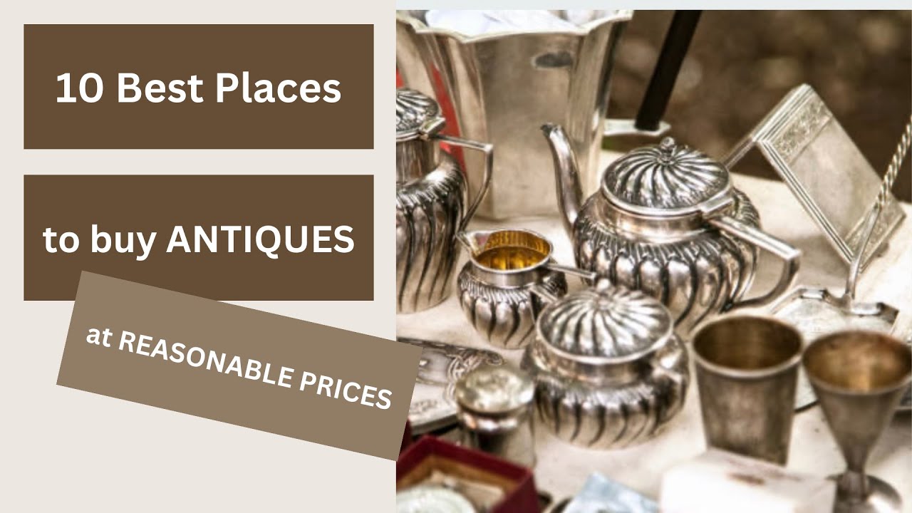 10 Places to Buy Antiques