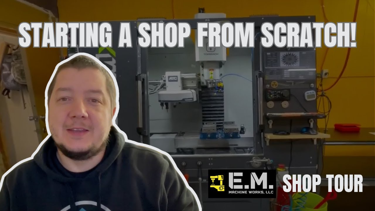 Starting a Machining Business: E.M. Machining Works&rsquo; Journey