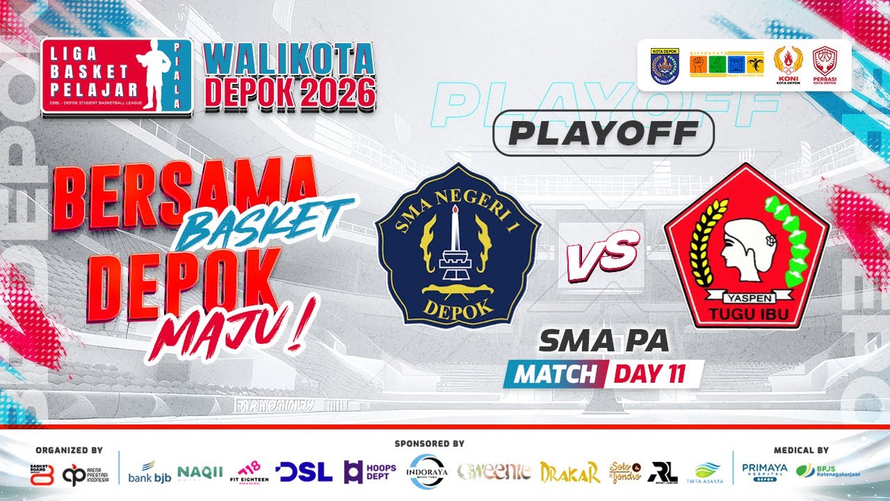 🔴 D11 | PLAYOFF [ Match 8 ] SMAN 1 DEPOK VS SMA TUGU IBU ( SMA PA ) 🏅 LBPPWD 2026