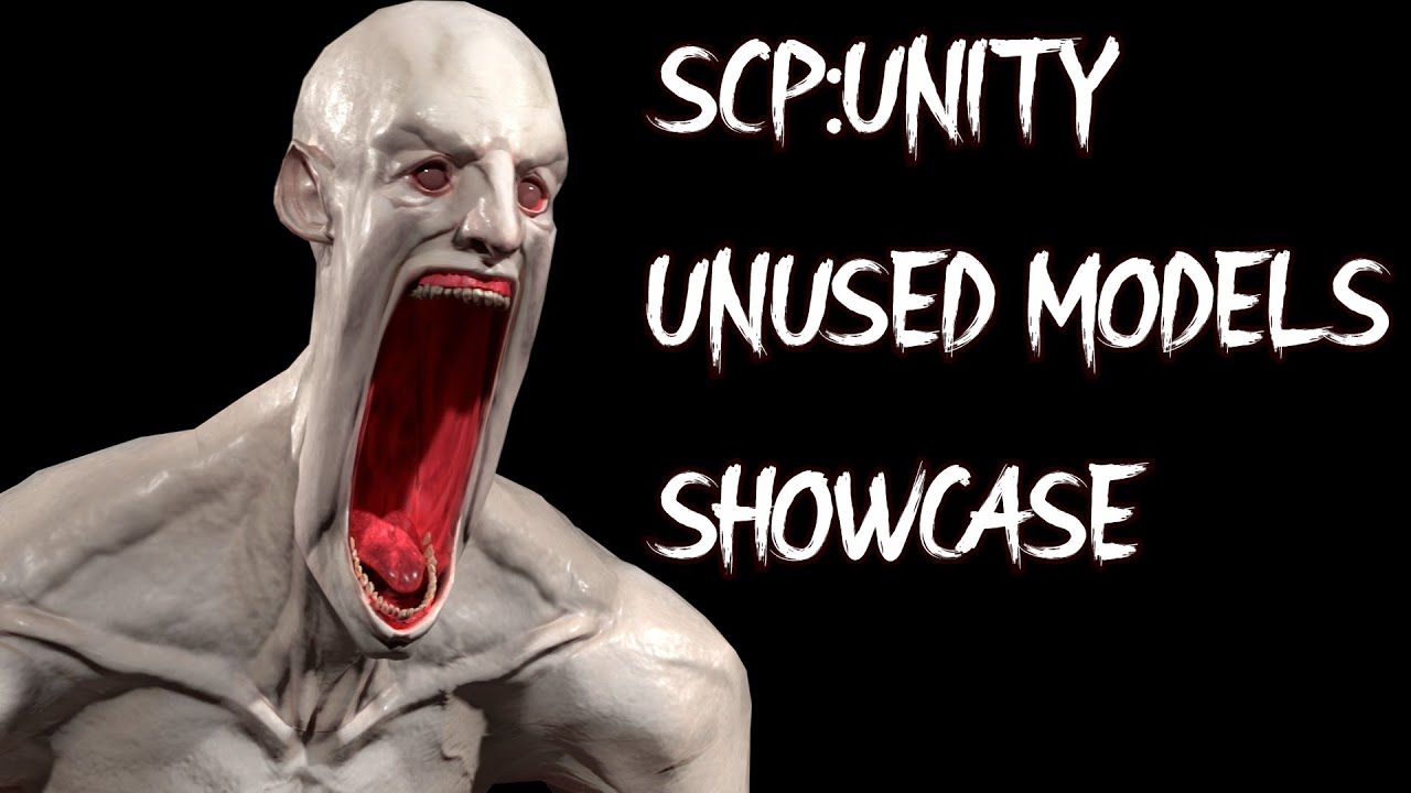 SCP:UNITY UNUSED MODELS SHOWCASE