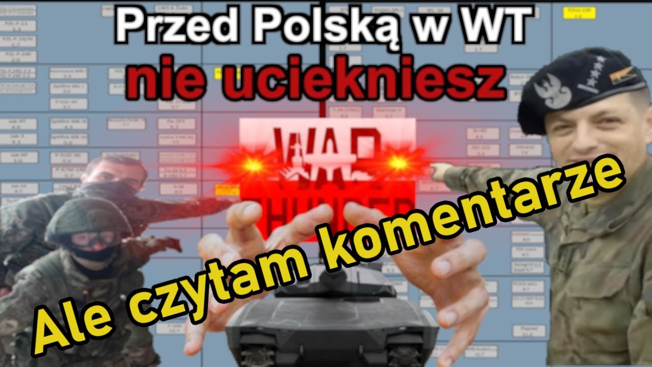 Polska w War Thunder (znowu) - Czytam Komentarze