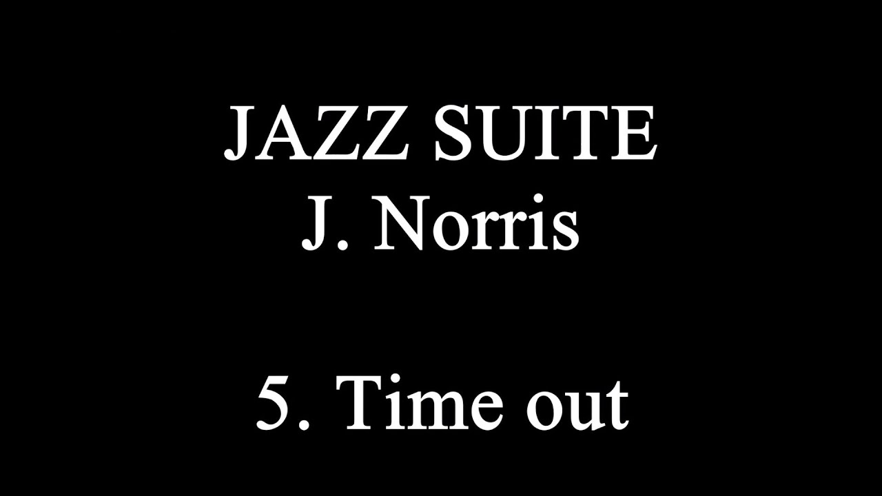 J. Norris, Jazz Suite - Time Out
