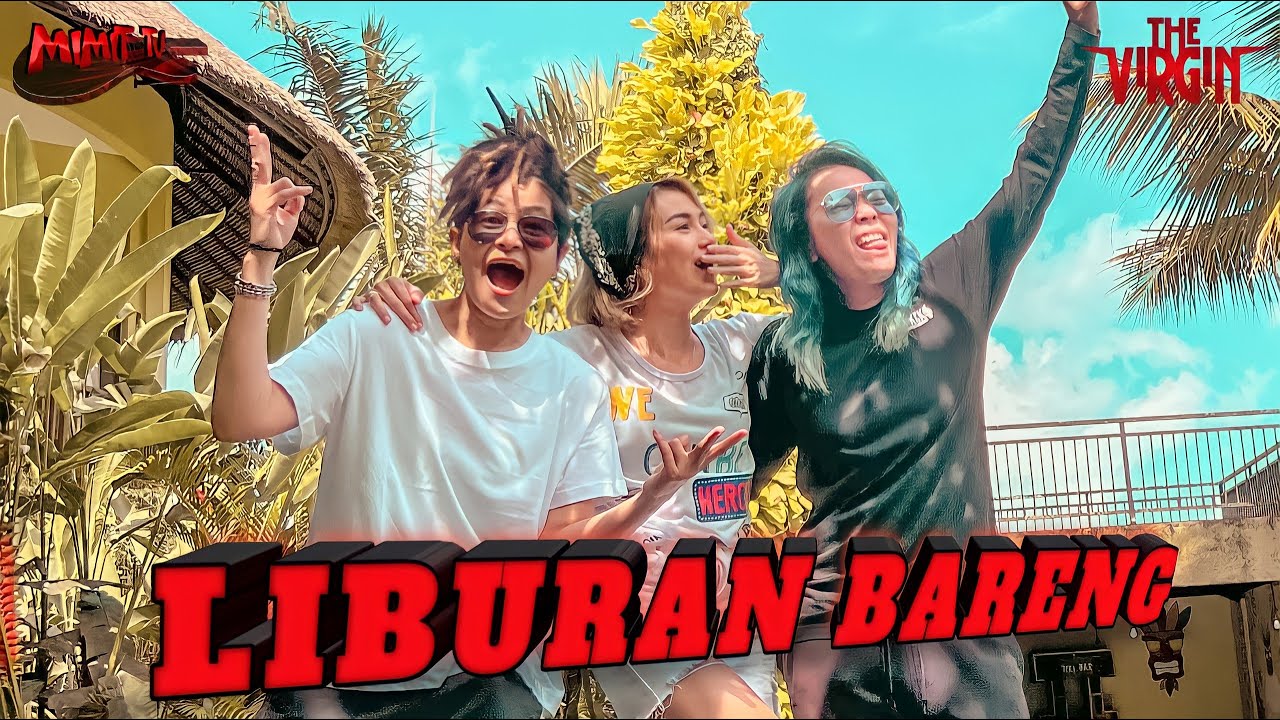 THE VIRGIN DAN ICEZ TRIAD AKHIRNYA BISA LIBURAN BARENG DI BALI